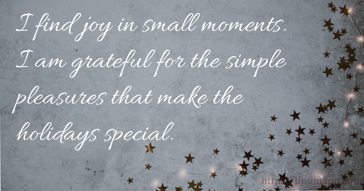 Be Grateful for Small Moments Affirmations
