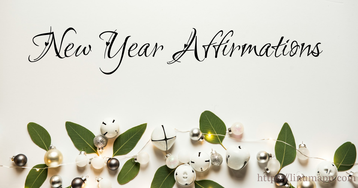 100+ 2024 Positive Affirmations for Happy and Successful New Year